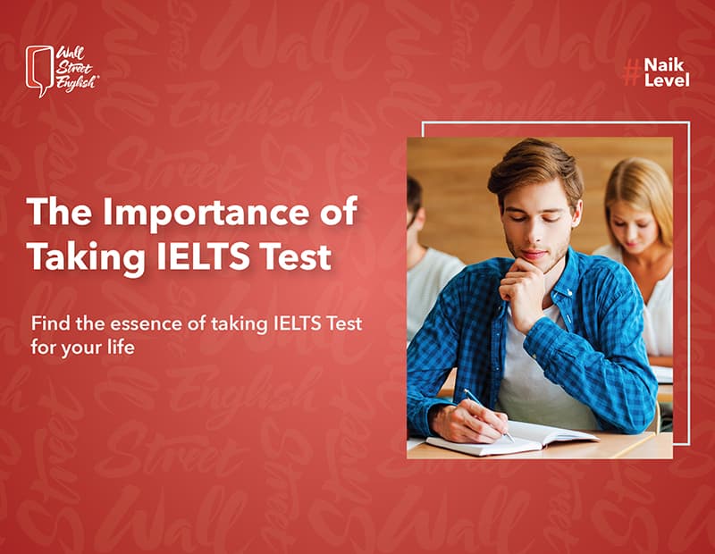 The Importance of Taking IELTS Test